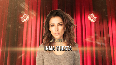 Imagen de Late Motiv (T6): Inma Cuesta - 2