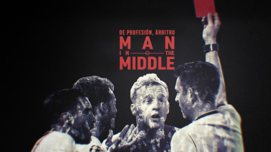 Imagen de De profesión, árbitro. Man in the middle (1) - 2