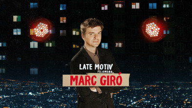 Imagen de Late Motiv (T6): Marc Giró - 2