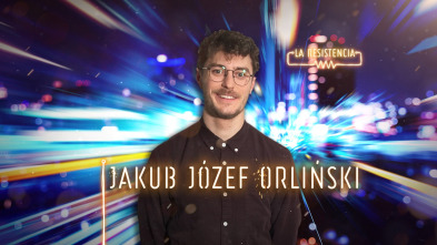 Imagen de La Resistencia (T4): Jakub Józef Orlinski - 2
