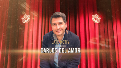 Imagen de Late Motiv (T6): Carlos del Amor - 2