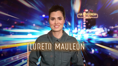 Imagen de La Resistencia (T4): Loreto Mauleón - 2