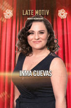 Imagen de Late Motiv (T6): Inma Cuevas - 1