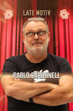 Imagen de Late Motiv (T6): Pablo Carbonell - 1