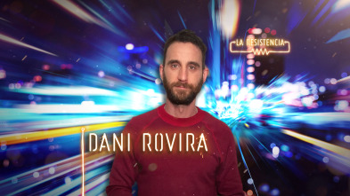 Imagen de La Resistencia (T4): Dani Rovira - 2