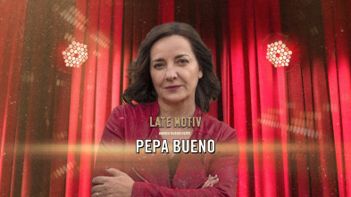 Imagen de Late Motiv (T6): Pepa Bueno - 2