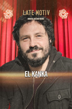 Imagen de Late Motiv (T6): El Kanka - 1