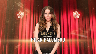 Imagen de Late Motiv (T6): Pilar Palomero - 2