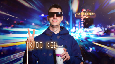Imagen de La Resistencia (T4): Kidd Keo - 2