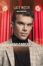 Imagen de Late Motiv (T6): Xavi Cabezas - 1