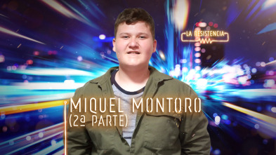 Imagen de La Resistencia (T4): Miquel Montoro II - 2