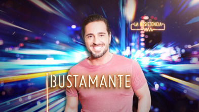 Imagen de La Resistencia (T4): Bustamante - 2