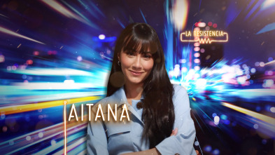 Imagen de La Resistencia (T4): Aitana - 2