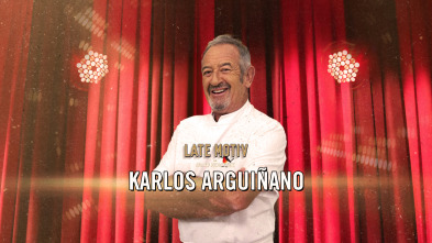 Imagen de Late Motiv (T6): Karlos Arguiñano - 2