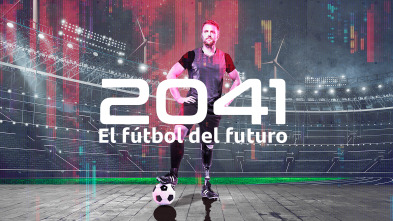 Imagen de 2041, el fútbol del futuro - 2