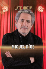 Imagen de Late Motiv (T6): Miguel Ríos - 1
