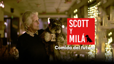 Imagen de Scott y Milá (T3): Comida del futuro - 2