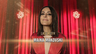 Imagen de Late Motiv (T6): Maika Makovski - 2