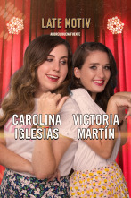 Imagen de Late Motiv (T6): Carolina Iglesias y Victoria Martín - 1