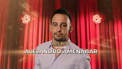 Imagen de Late Motiv (T7): Alejandro Amenábar - 2