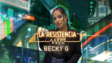 Imagen de La Resistencia (T5): Becky G - 2