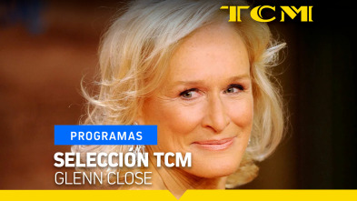 Imagen de Selección TCM (T5): Selección TCM: Glenn Close - 2