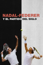 Imagen de Nadal - Federer y el partido del siglo - 1