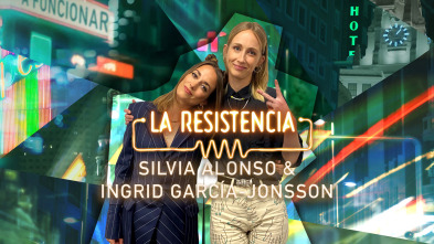 Imagen de La Resistencia (T5): Ingrid García-Jonsson y Silvia Alonso - 2