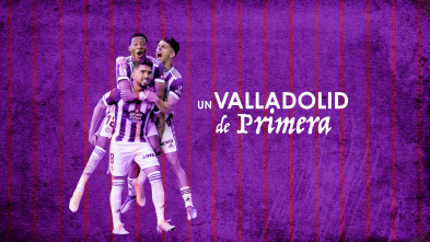Imagen de Un Valladolid de Primera - 2