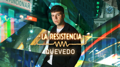Imagen de La Resistencia (T6): Quevedo - 2