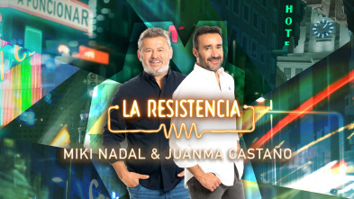 Imagen de La Resistencia (T6): Miki Nadal y Juanma Castaño - 2