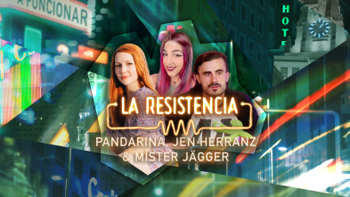 Imagen de La Resistencia (T6): Mister Jägger, Jen Herranz y Pandarina - 2