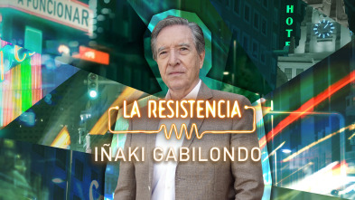 Imagen de La Resistencia (T6): Iñaki Gabilondo - 2