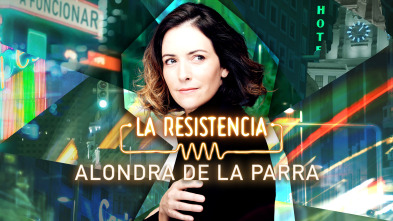 Imagen de La Resistencia (T6): Alondra de la Parra - 2