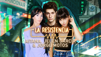 Imagen de La Resistencia (T6): Aitana, Jelen García y Jorge Motos - 2