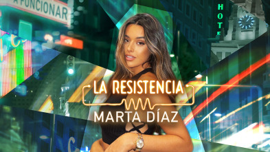 Imagen de La Resistencia (T6): Marta Díaz - 2