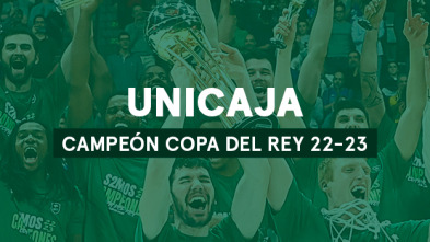 Imagen de Unicaja. Campeón Copa del Rey 22-23 - 2