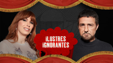 Imagen de Ilustres Ignorantes (T16): Tertulianos - 2