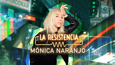 Imagen de La Resistencia (T6): Mónica Naranjo - 2