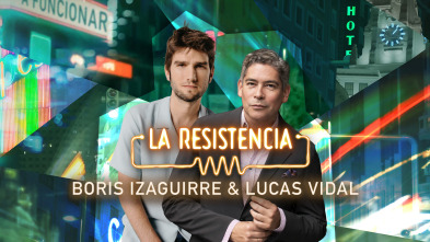 Imagen de La Resistencia (T6): Lucas Vidal y Boris Izaguirre - 2