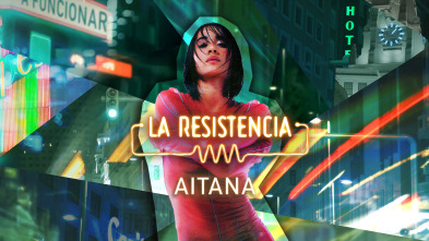 Imagen de La Resistencia (T6): Aitana - 2