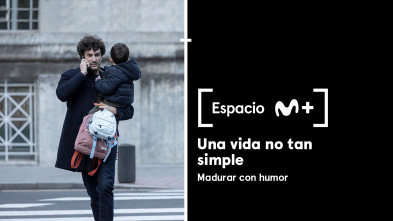 Imagen de Espacio M+ (T1): Una vida no tan simple. Madurar con humor - 2