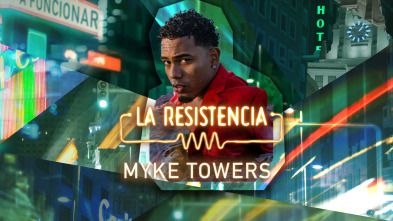 Imagen de La Resistencia (T6): Myke Towers - 2