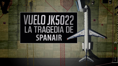 Imagen de Vuelo JK5022. La tragedia de Spanair  - 2