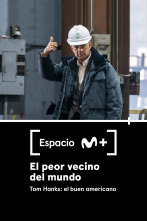 Imagen de Espacio M+ (T1): El peor vecino del mundo. Tom Hanks: el buen americano - 1