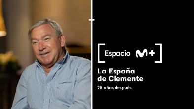 Imagen de Espacio M+ (T1): La España de Clemente. 25 años después - 2