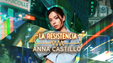 Imagen de La Resistencia (T7): Anna Castillo - 2