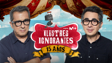 Imagen de Ilustres Ignorantes (T17): Especial 15 años - 2