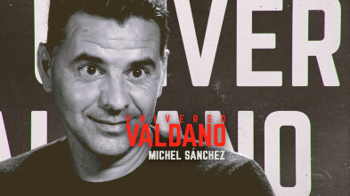 Imagen de Universo Valdano (7): Michel Sánchez - 2