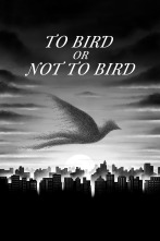 Imagen de To Bird or Not To Bird - 1